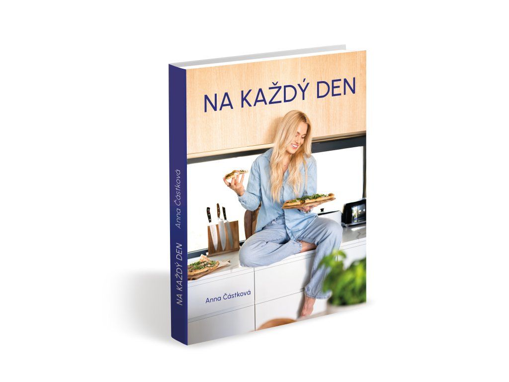 Kuchařka Na každý den od Anny Částkové